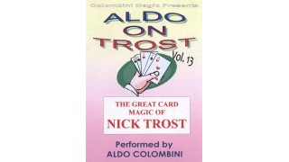 Aldo On Trost Vol 13 by Aldo Colombini