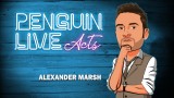 Alexander Marsh Penguin Live Act
