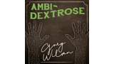 Ambi-Dextrose by Gregory Wilson & David Gripenwaldt