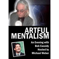 Artful Mentalism by Bob Cassidy & Michael Weber