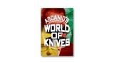 Ascanio'S World Of Knives by Ascanio And Jose De La Torre