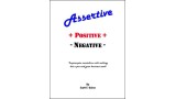 Assertive Positive Negative by Scott F. Guinn