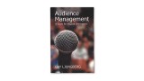 Audience Management by Gay Ljungberg