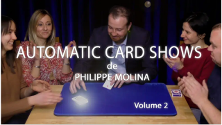 Automatic Card Shows Vol.2 by Philippe MOLINA