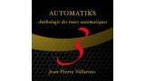 Automatiks Vol 3 by Jean-Pierre Vallarino