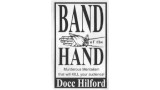 Band Of The Hand by Docc Hilford
