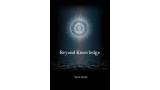 Beyond Knowledge by Steve Drury