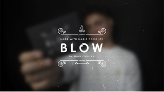 Blow by Juan Capilla & Made by Magic
