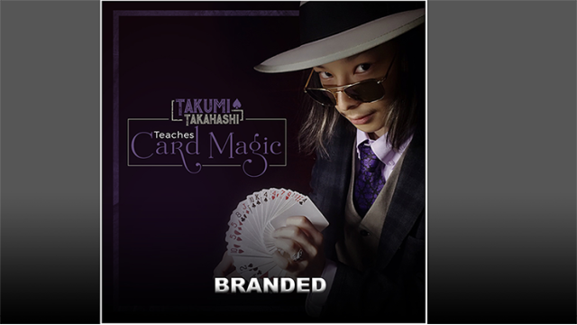 Branded by Takumi Takahashi Teaches Card Magic