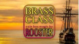 Brass Class by Rooster