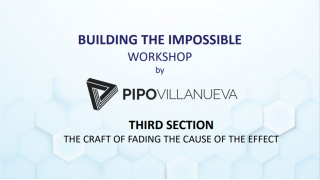 Building the Impossible Section 3: Craft Of Fading The Cause Of Effect by Pipo Villanu