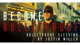 Bulletproof Sleeving by Justin