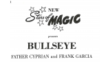 Bullseye by Cyprian & Frank Garcia