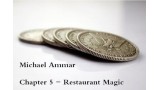 Chapter 5 - Restaurant Magic by Michael Ammar