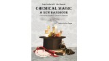 Chemical Magic: A New Handbook by Alex Rusconi & Luigi Garlaschelli