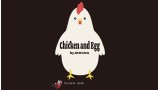 Chicken And Egg by Tejinaya Magic