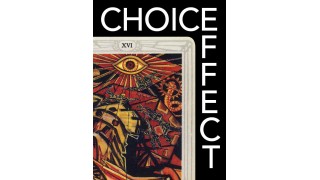 Choice Effect by Jay Sankey