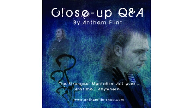 Close-Up Q&A by Anthem Flint