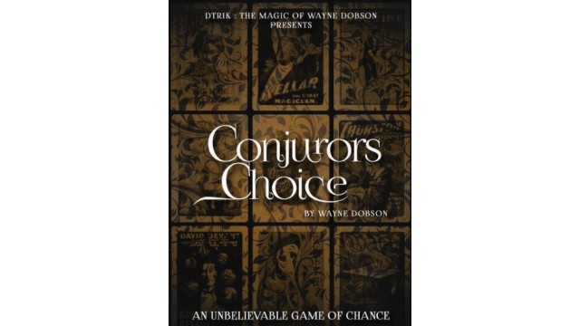 Conjurors Choice by Wayne Dobson