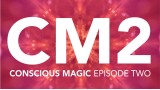 Conscious Magic Episode 2 by Ran Pink And Andrew Gerard