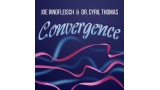 Convergence by Joe Rindfleisch And Dr. Cyril Thomas