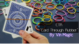 Ctr (Card Through Rubber) by Vin Magic
