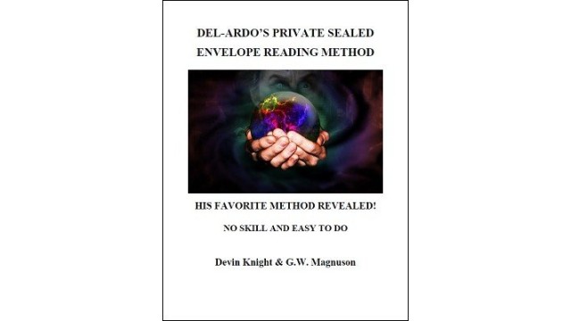 Del-Ardos Private Sealed Envelope Reading Method by W. G. Magnuson & Devin Knight