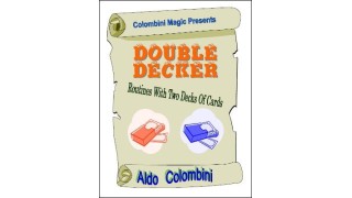 Double Decker: Routines With Two Decks Of Cards by Aldo Colombini