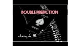 Double Prediction by Joseph B.