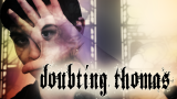 Doubting Thomas by Tyler Scott