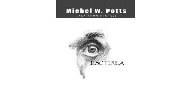 Esoterica by Michel Potts