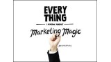 Everything I Know About Marketing Magic by Maxwell Murphy