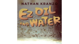 Ez Oil And Water by Nathan Kranzo