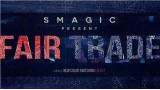 Fair Trade by Smagic Productions
