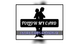 Follow My Card by Joseph B & Laura Chips