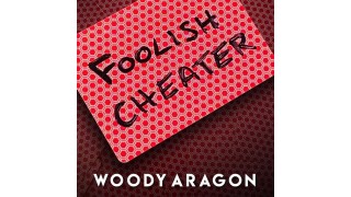 Foolish Cheater by Woody Aragon