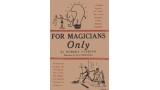 For Magicians Only by Robert Parrish