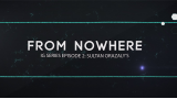 From Nowhere - Ig Series Episode 2 by Sultan Orazaly