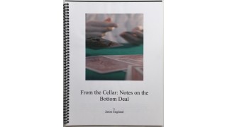 From The Cellar - Notes On The Bottom Deal by Jason England