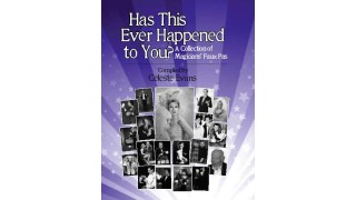 Has This Ever Happened To You by Celeste Evans