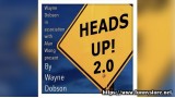 Heads Up 2 by Wayne Dobson And Alan Wong