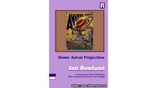 Home Astral Projection by Ian Rowland