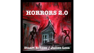 Horrors 2.0 by Stuart Robson & Julien Losa