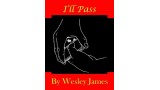 I'Ll Pass by Wesley James
