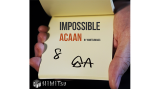 Impossible ACAAN by Himitsu Magic