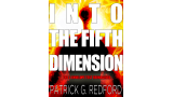 Into the Fifth Dimension by Patrick Redford