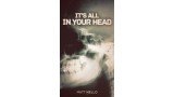 Its All In Your Head by Matt Mello