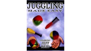 Juggling Made Easy by Jeff Reid