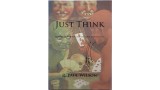 Just Think by R. Paul Wilson