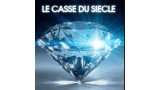Le Casse Du Siècle (French) by Arteco Production